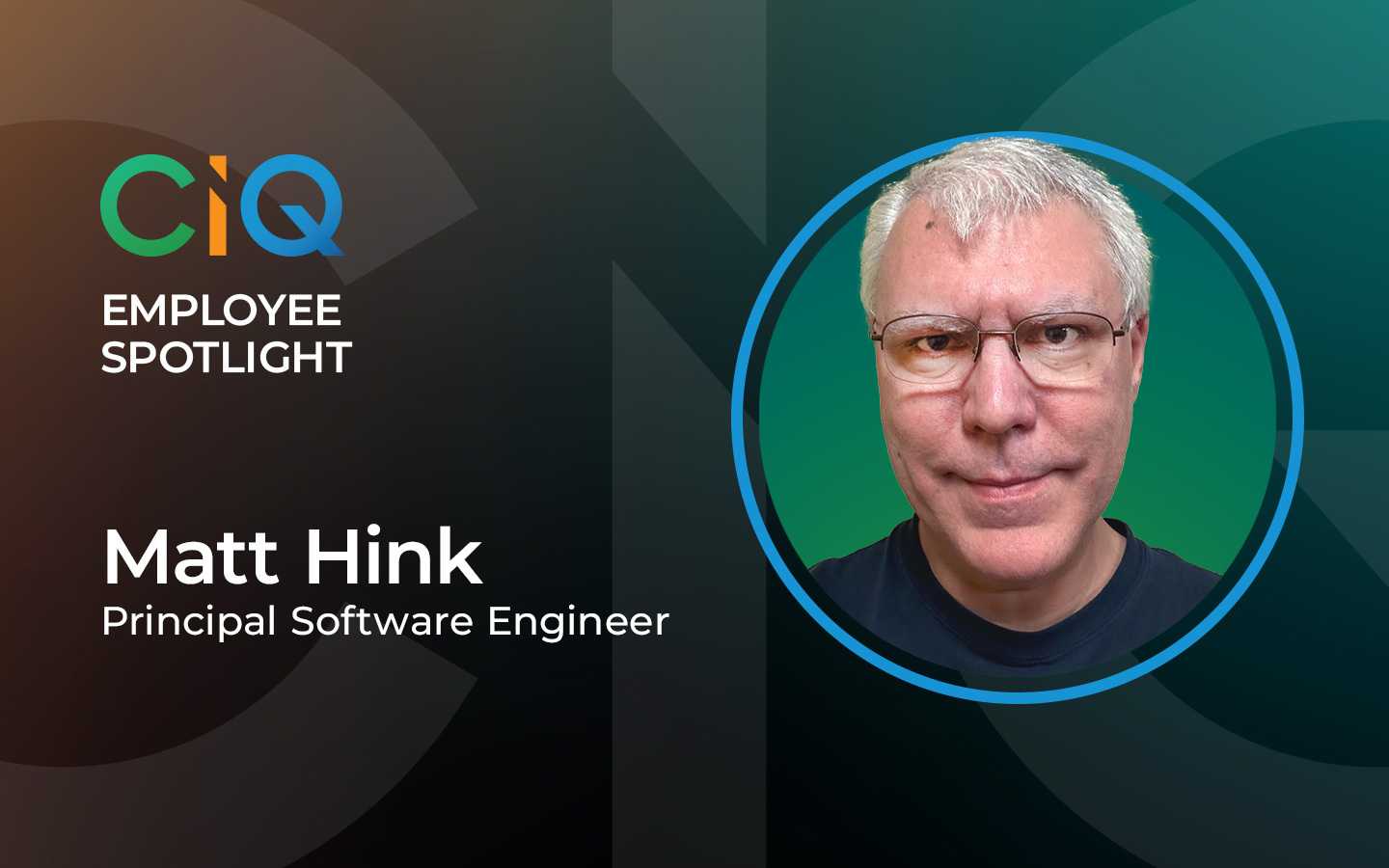CIQ Employee Spotlight: Matt Hink