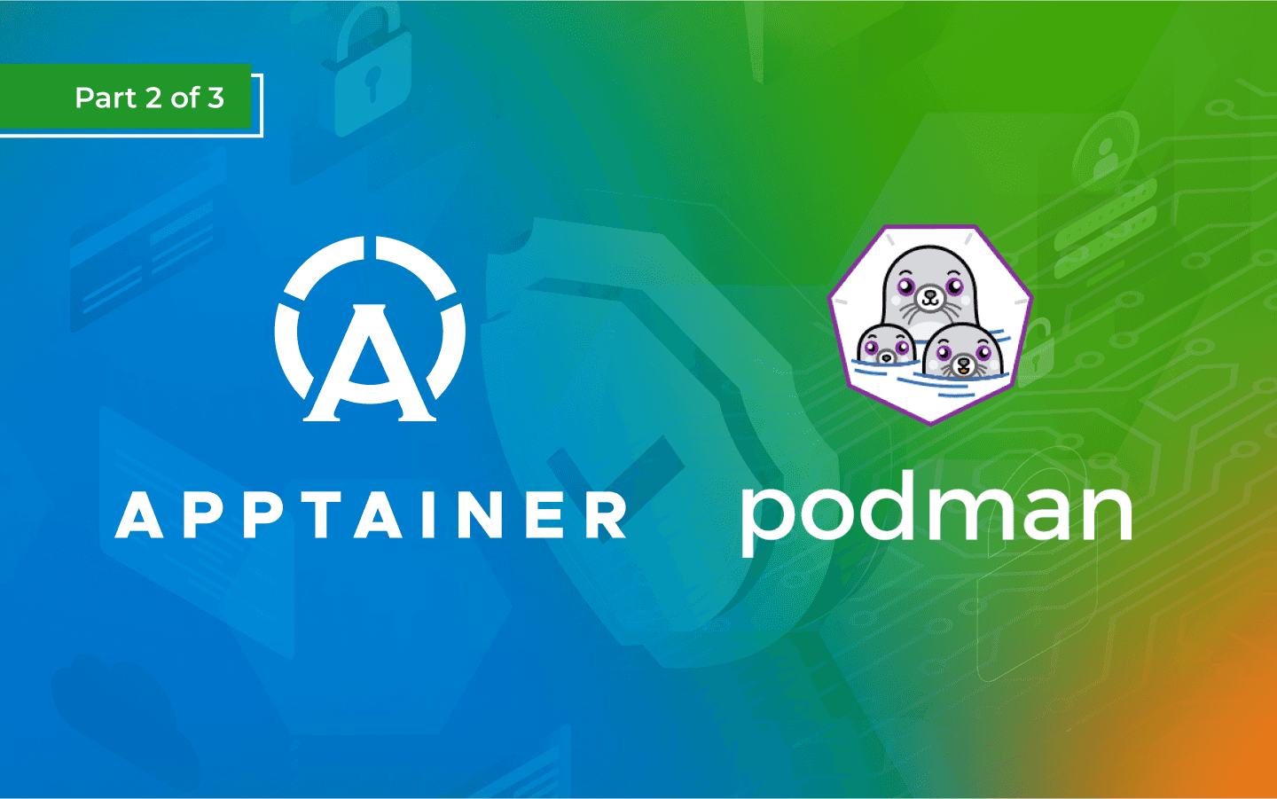 Security Features of Apptainer vs. Rootless Podman: Part 2